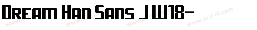 Dream Han Sans J W18字体转换